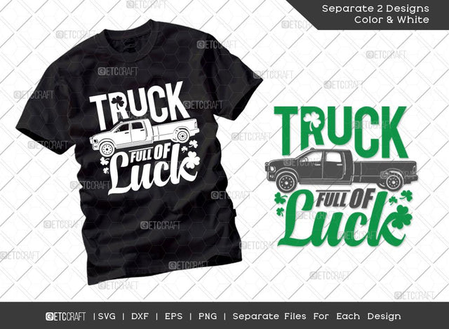 Truck Full Of Luck SVG Cut File | Irish Shamrock Svg | St. Patrick's Day Truck Svg | St Patricks Day Svg | T-shirt Design SVG ETC Craft 