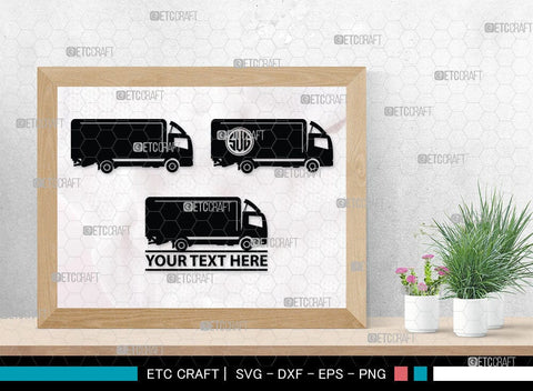 Truck Monogram, Truck Silhouette, Pickup Truck Svg, Container Svg, Semi Truck Svg, Cavard Van Svg, SB00054 SVG ETC Craft 