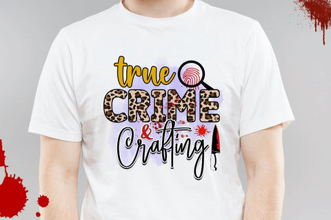 True crime and crafting Sublimation PNG, Crime Sublimation Design Sublimation Regulrcrative 