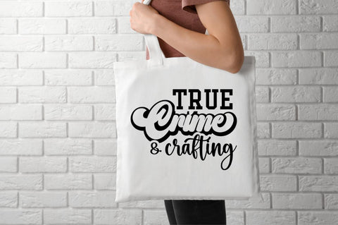 True crime and crafting SVG SVG DESIGNISTIC 