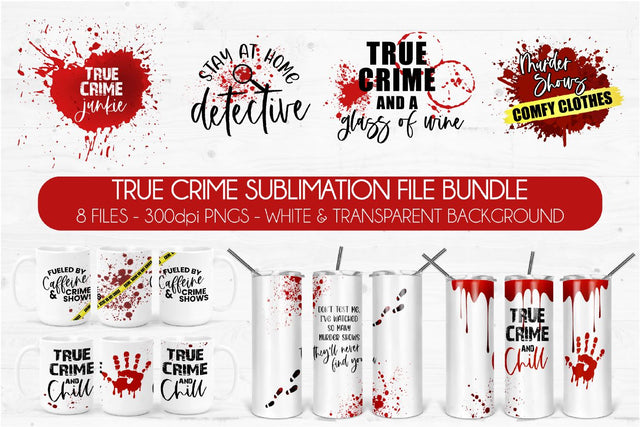True Crime Bundle | Sublimation Bundle Sublimation DIYxe Designs 