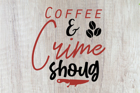 True Crime Bundle SVG Nbd161 