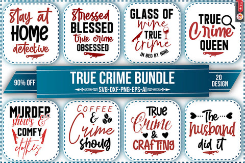True Crime Bundle SVG Nbd161 