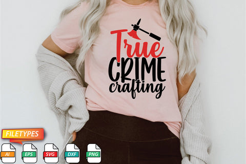 True Crime Crafting SVG SVG Creativeart88 
