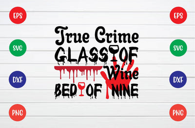 true crime glass of wine bed of nine svg SVG sk.swapon Roy 