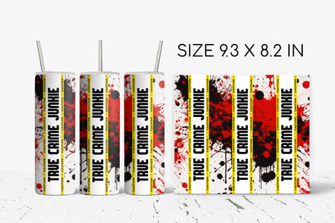 True Crime Junkie Skinny Tumbler Sublimation Design Sublimation OrangeBrushStudio 