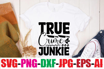 True Crime Junkie SVG MStudio 