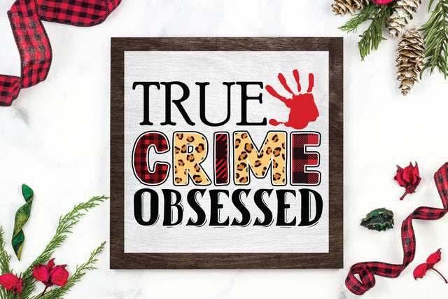 true crime obsessed SVG CraftingStudio 