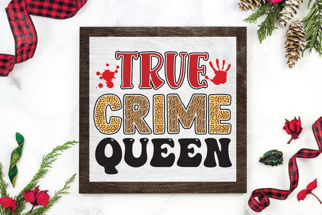 True Crime Queen SVG CraftingStudio 
