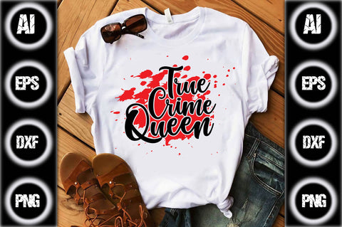 True Crime Queen SVG designartist 