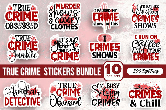 True Crime Stickers Bundle Sublimation Regulrcrative 