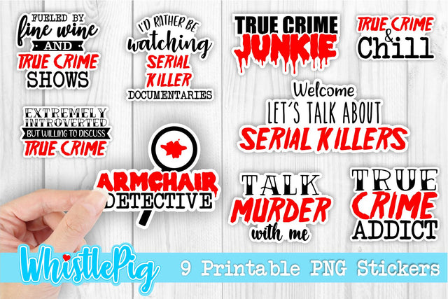 True Crime Stickers True Crime Printable Stickers Crime Show Stickers Serial Killer Stickers Printable Stickers Printable PNG True Crime PNG Sublimation Whistlepig Designs 