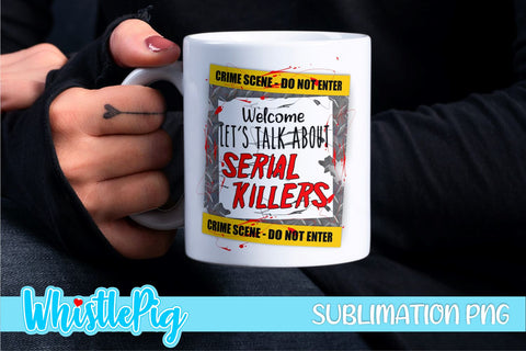 True Crime Sublimation Bundle Murder Shows Sublimation Serial Killers Sublimation Crime Shows Sublimation True Crime Addict Sublimation Sublimation Whistlepig Designs 
