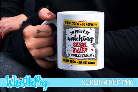 True Crime Sublimation Bundle Murder Shows Sublimation Serial Killers Sublimation Crime Shows Sublimation True Crime Addict Sublimation Sublimation Whistlepig Designs 