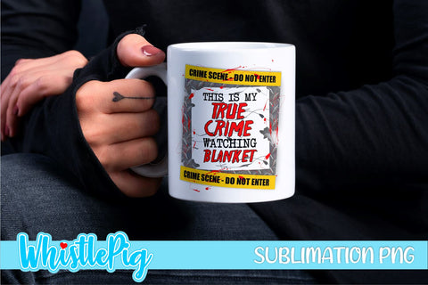True Crime Sublimation Bundle Murder Shows Sublimation Serial Killers Sublimation Crime Shows Sublimation True Crime Addict Sublimation Sublimation Whistlepig Designs 
