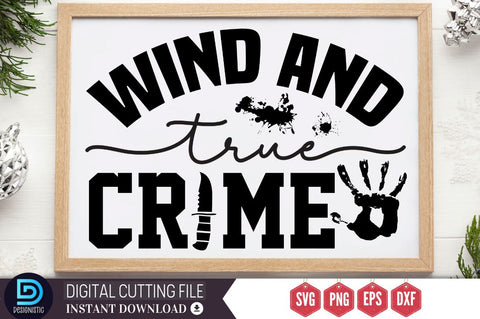 True Crime SVG Bundle SVG DESIGNISTIC 