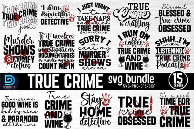 True Crime SVG Bundle SVG DESIGNISTIC 