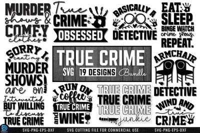 True Crime SVG Bundle SVG DESIGNISTIC 