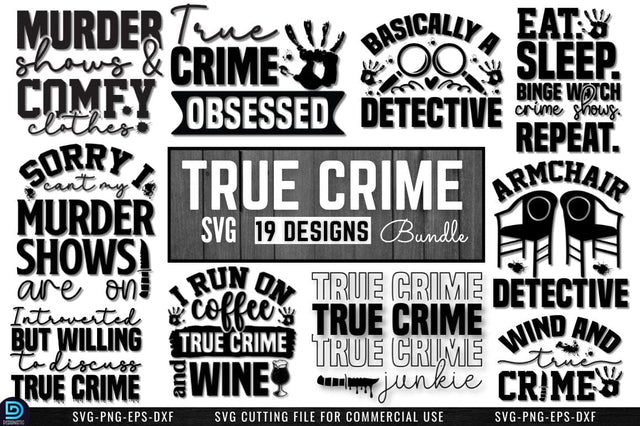 True Crime SVG Bundle SVG DESIGNISTIC 