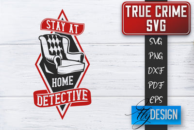 True Crime SVG | Crime Scene SVG | Crime Shows Quotes SVG Fly Design 