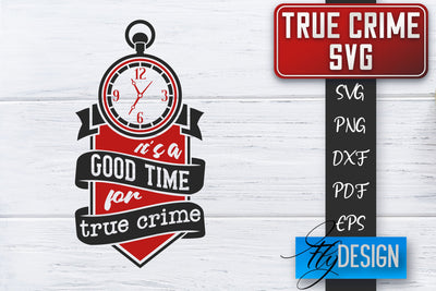 True Crime SVG | Crime Scene SVG | Crime Shows Quotes SVG Fly Design 
