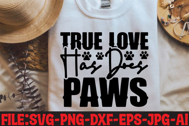 True Love Has Does Paws SVG MStudio 