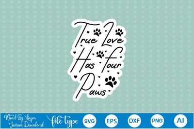 True Love Has Four Paws Retro SVG SVGs,Quotes and Sayings,Food & Drink,On Sale, Print & Cut SVG DesignPlante 503 