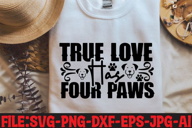 True Love Has Four Paws SVG MStudio 