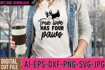True Love Has Paws SVG Cut File,Dog SVG Bundle SVG BlackCatsMedia 