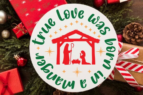 True Love Was Born In A Manger SVG Angelina750 