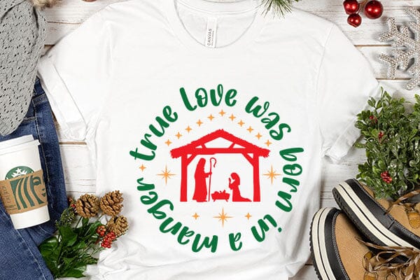 True Love Was Born In A Manger SVG Angelina750 