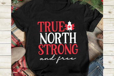 True North Strong And Free SVG Cut File, Canada Independence Day SVG Cut File,Canda SVG Design, Canada Independence Day SVG Quotes ,Canada Day Sublimation SVG BlackCatsMedia 