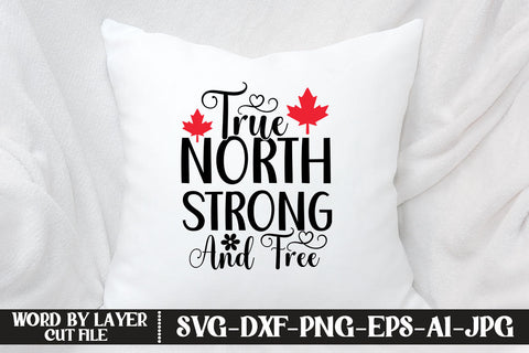 True North Strong and Free SVG CUT FILE SVG MStudio 