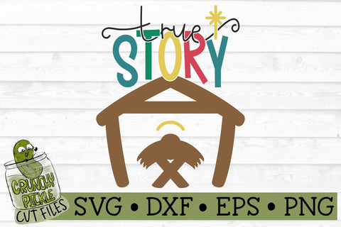 True Story Christmas Manger SVG File SVG Crunchy Pickle 