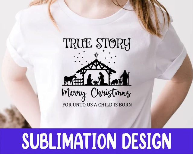 True Story Merry Christmas Sublimation Design Sublimation iStyleDesign 
