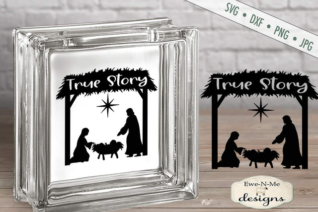 True Story - Nativity - Christmas - SVG SVG Ewe-N-Me Designs 