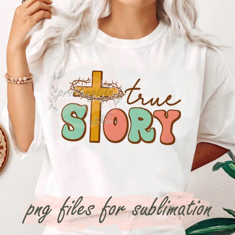 True Story Png, Nativity Jesus Design Png, Christmas Christian Png, Religion Sublimation Design, Instant Download Sublimation PrintingLife 