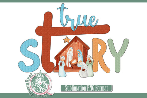 True Story Sublimation Sublimation QueenBrat Digital Designs 