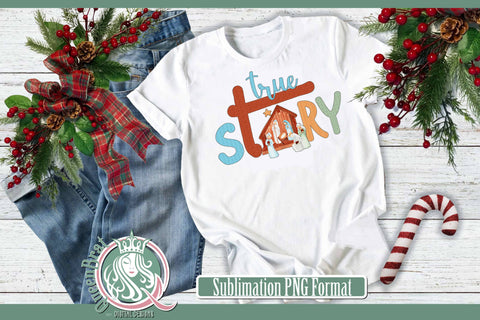 True Story Sublimation Sublimation QueenBrat Digital Designs 