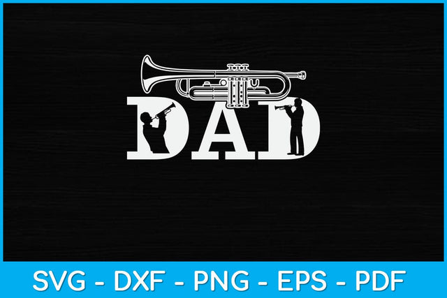 Trumpet Dad Fathers Day Svg Cutting File SVG Helal 
