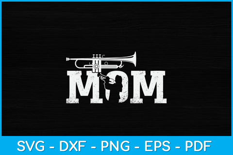 Trumpet Mom Mothers Day Svg Cutting File SVG Helal 