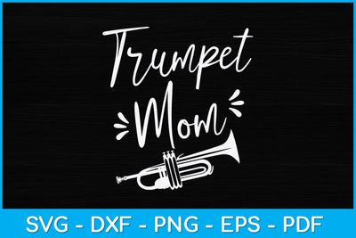 Trumpet Mom Mother’s Day Svg Design Cutting File SVG artprintfile 