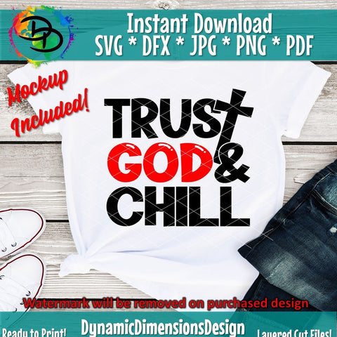 Trust God and Chill SVG DynamicDimensionsDesign 