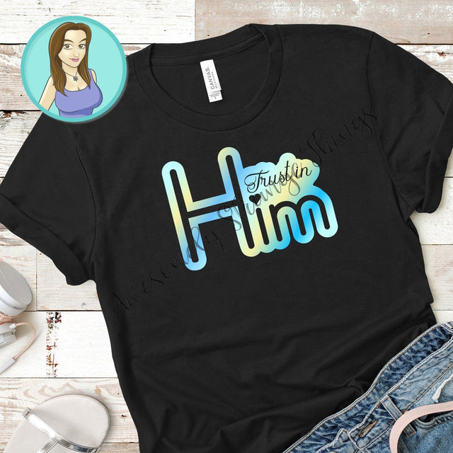 Trust in Him Christian svg SVG Awesomely Strange Designs 