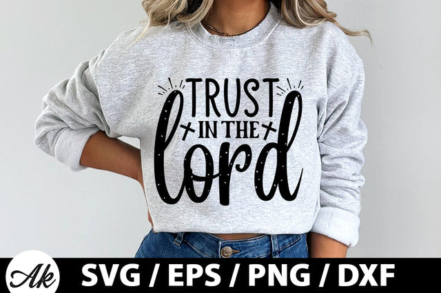 Trust in the lord SVG SVG akazaddesign 