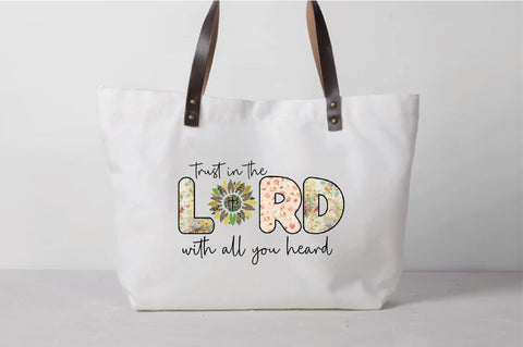 Trust In The Lord With All You Heard Sublimation Creativeart88 