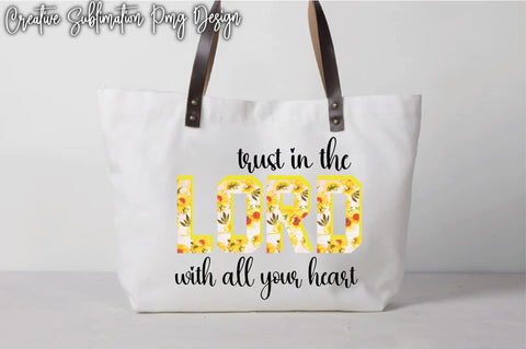 Trust In The Lord With All Your Heart Sublimation Creativeart88 