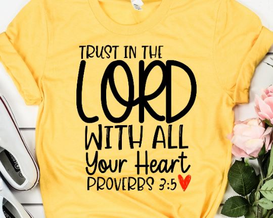 Trust In The Lord With All Your Heart SVG - Bible Verse SVG - Scripture SVG SVG She Shed Craft Store 