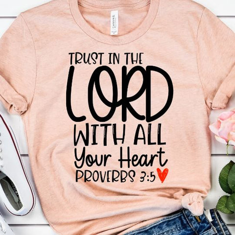 Trust In The Lord With All Your Heart SVG - Bible Verse SVG - Scripture SVG SVG She Shed Craft Store 
