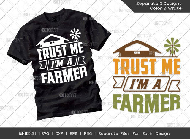 Trust Me I’m A Farmer SVG Cut File | Farm Svg | Farmer Svg | Farmhouse Svg | Agriculture Svg | Dxf | Eps | Png | Tshirt Design SVG ETC Craft 
